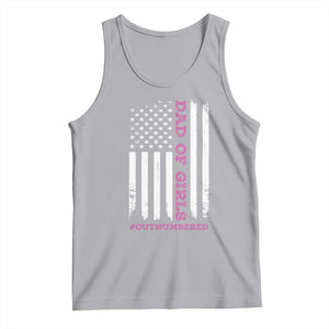 Funny Dad Of Girls Outnumbered Tank Top Vintage American Flag Father's Day TS11 Athletic Heather Print Your Wear