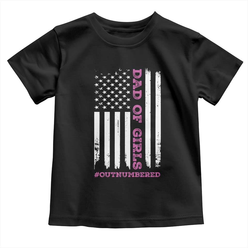Funny Dad Of Girls Outnumbered Toddler T Shirt Vintage American Flag Father's Day TS11 Black Print Your Wear