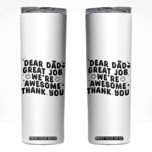 Funny Dad Skinny Tumbler Dad Father Step Dad Gift Fathers Day TB10 White Print Your Wear