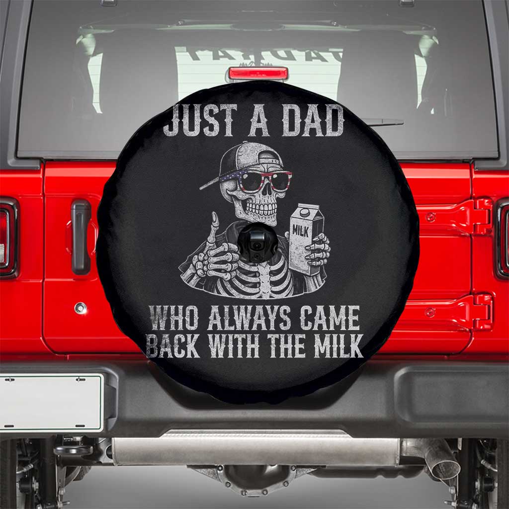 Funny Dad Spare Tire Cover Just A Dad Who Always Came Back With The Milk Skeleton American Flag TS10 Black Print Your Wear