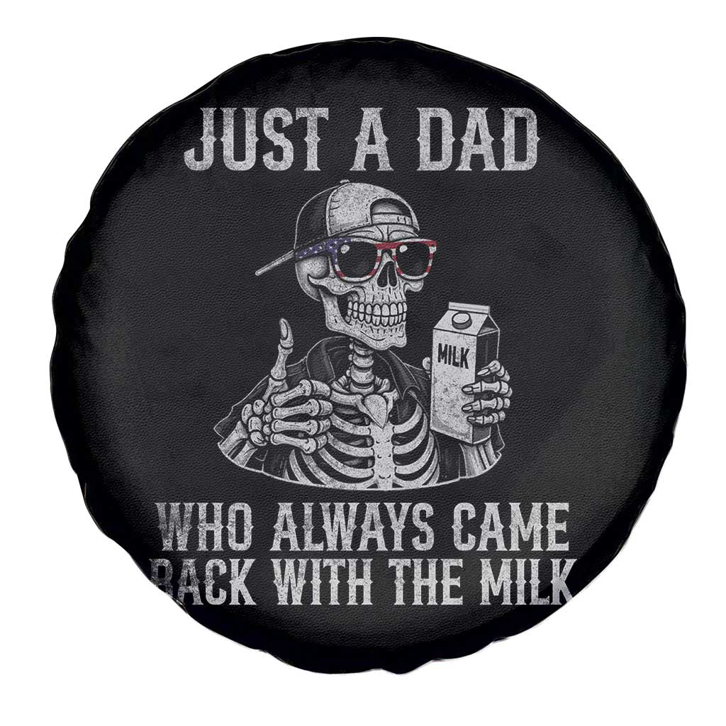 Funny Dad Spare Tire Cover Just A Dad Who Always Came Back With The Milk Skeleton American Flag TS10 Print Your Wear