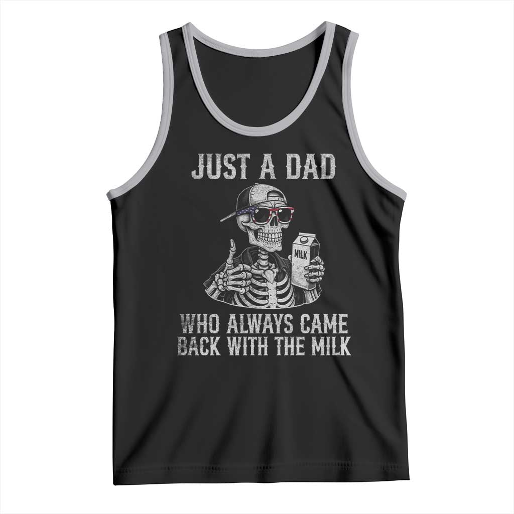 Funny Dad Tank Top Just A Dad Who Always Came Back With The Milk Skeleton American Flag TS10 Black Athletic Heather Print Your Wear