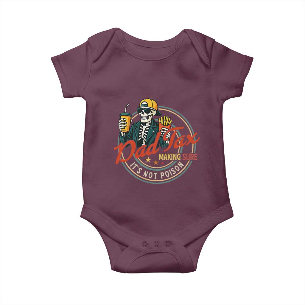 Funny Dad Tax Skeleton Baby Onesie Making Sure Its Not Poison Retro Food Humor Fathers Day Gift TS02 Maroon Print Your Wear