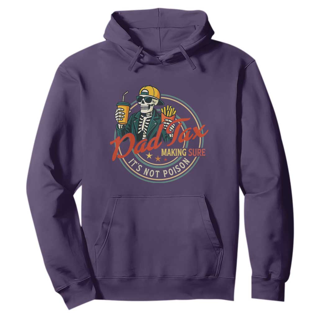 Funny Dad Tax Skeleton Hoodie Making Sure Its Not Poison Retro Food Humor Fathers Day Gift TS02 Purple Print Your Wear