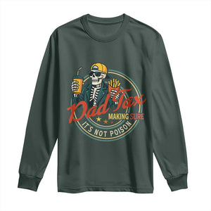 Funny Dad Tax Skeleton Long Sleeve Shirt Making Sure Its Not Poison Retro Food Humor Fathers Day Gift TS02 Dark Forest Green Print Your Wear