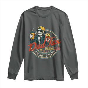 Funny Dad Tax Skeleton Long Sleeve Shirt Making Sure Its Not Poison Retro Food Humor Fathers Day Gift TS02 Dark Heather Print Your Wear