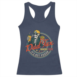 Funny Dad Tax Skeleton Racerback Tank Top Making Sure Its Not Poison Retro Food Humor Fathers Day Gift TS02 Navy Print Your Wear
