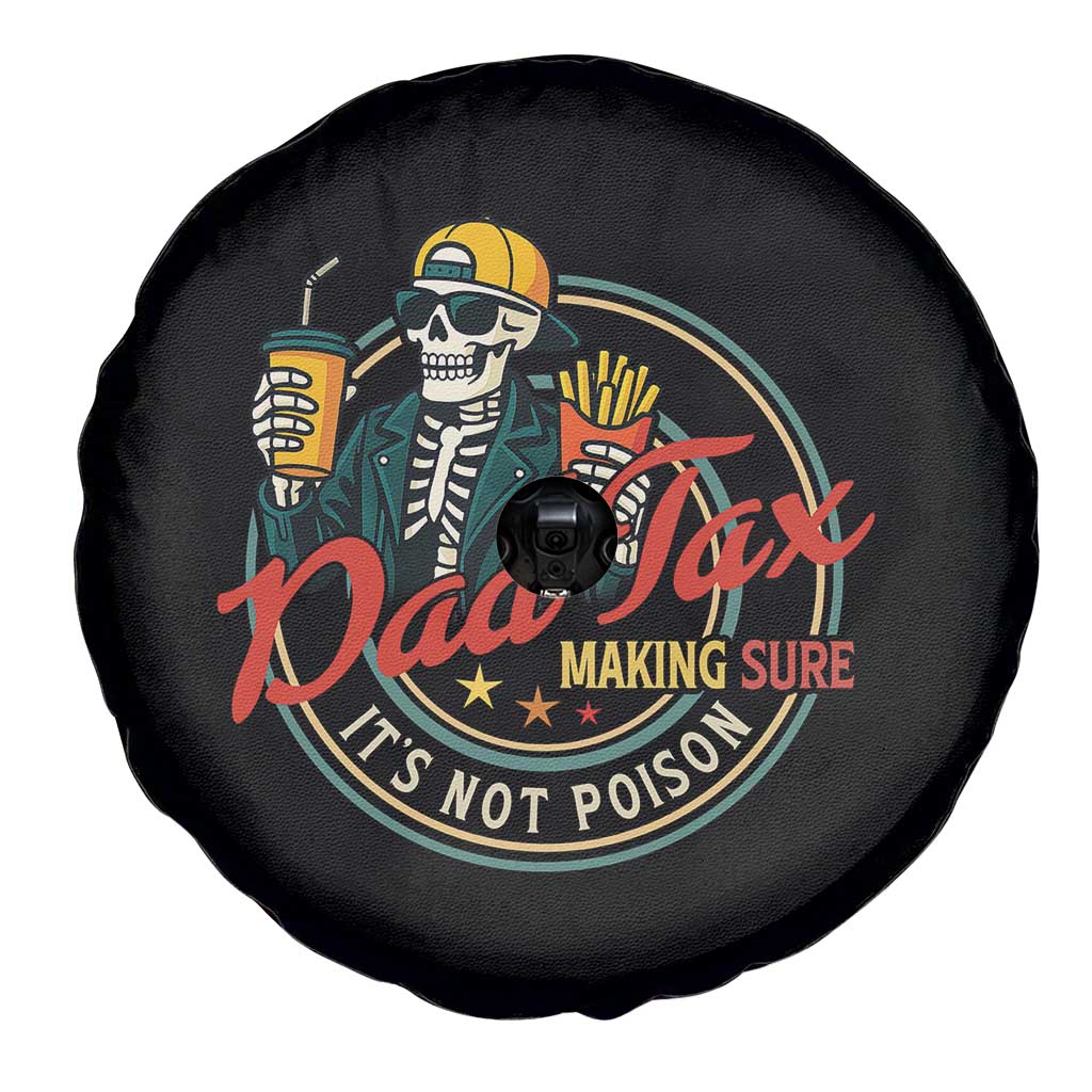 Funny Dad Tax Skeleton Spare Tire Cover Making Sure Its Not Poison Retro Food Humor Fathers Day Gift TS02 Print Your Wear
