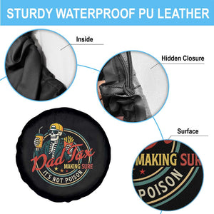 Funny Dad Tax Skeleton Spare Tire Cover Making Sure Its Not Poison Retro Food Humor Fathers Day Gift TS02 Print Your Wear