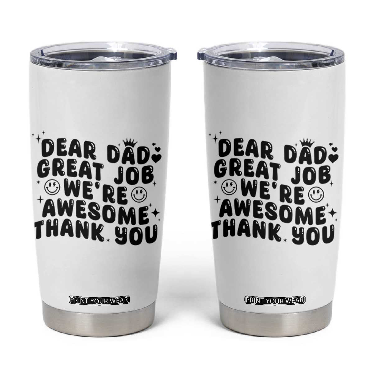 Funny Dad Tumbler Cup Dad Father Step Dad Gift Fathers Day TB10 White Print Your Wear