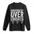 Funny Dangerously Overeducated Bachelor Master Doctorate Degree Long Sleeve Shirt Graduation PHD TS11 Black Print Your Wear