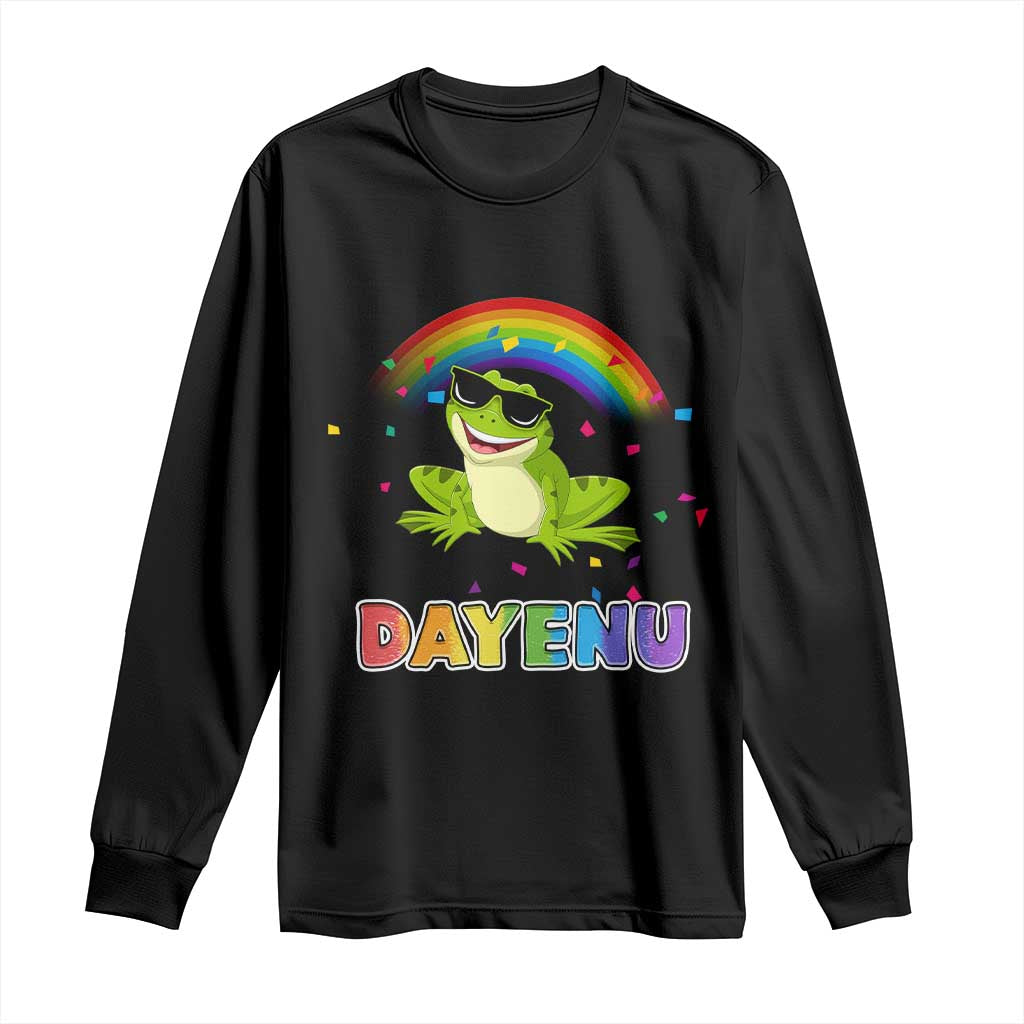 Funny Dayenu Frog Rainbow Long Sleeve Shirt Passover Celebration with Pride Vibes TS02 Black Print Your Wear