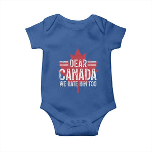 Funny Dear Canada We Hate Him Too Baby Onesie Maple Leaf TS11 Royal Blue Print Your Wear