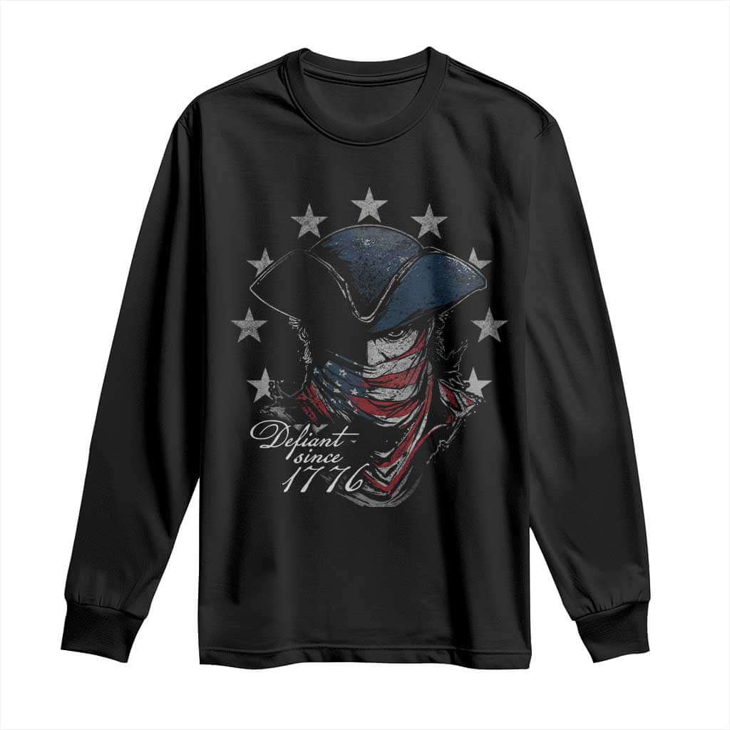 Funny Defiant Since 1776 Long Sleeve Shirt Minutemen American Revolution TS11 Black Print Your Wear
