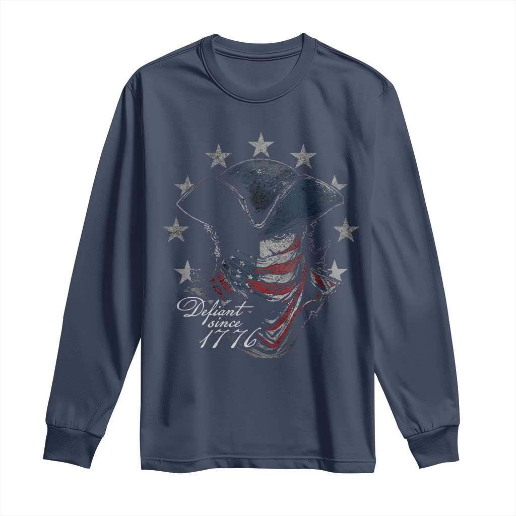 Funny Defiant Since 1776 Long Sleeve Shirt Minutemen American Revolution TS11 Navy Print Your Wear