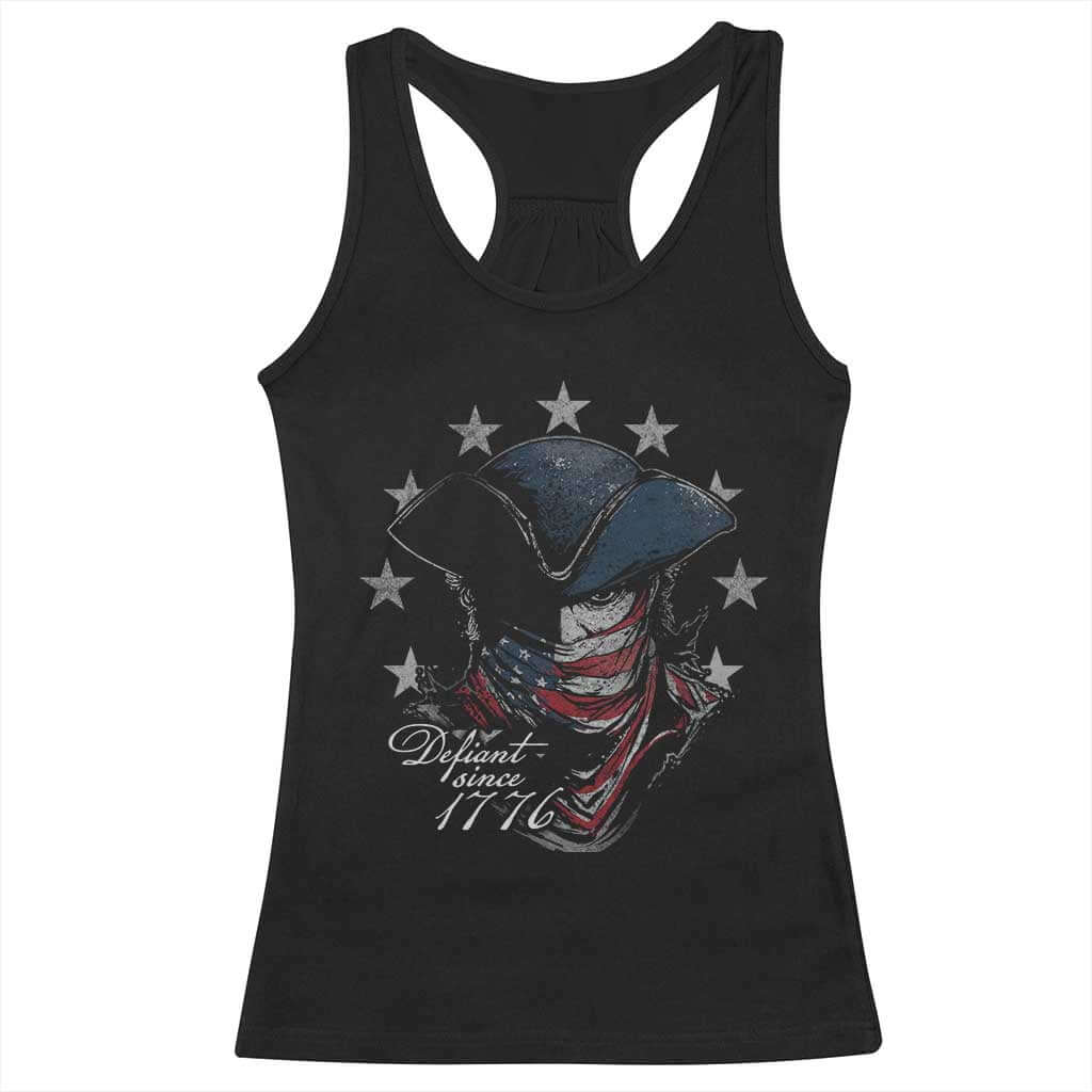 Funny Defiant Since 1776 Racerback Tank Top Minutemen American Revolution TS11 Black Print Your Wear
