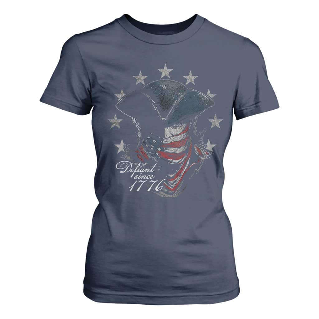 Funny Defiant Since 1776 T Shirt For Women Minutemen American Revolution TS11 Navy Print Your Wear