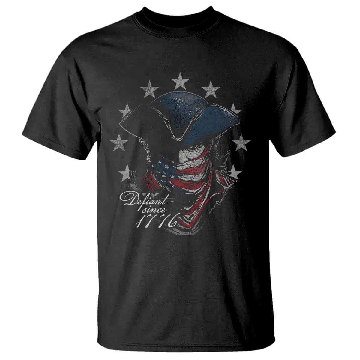 Funny Defiant Since 1776 T Shirt Minutemen American Revolution TS11 Black Print Your Wear
