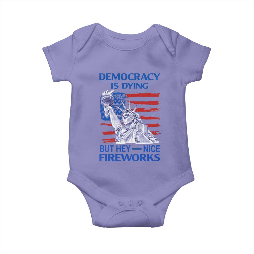 Funny Democracy Is Dying But Hey Nice Fireworks Baby Onesie Statue of Liberty Patriotic 4th of July American Flag TS02 Violet Print Your Wear
