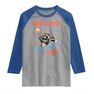 Funny Democracy Is Dying But Hey Nice Fireworks Raglan Shirt Racoon 4th Of July TS11 Sport Gray Royal Print Your Wear