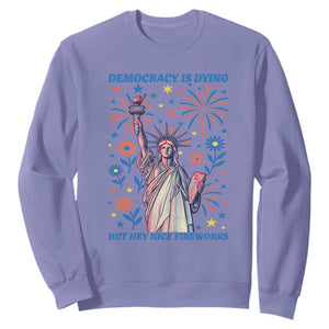Funny Democracy Is Dying But Hey Nice Fireworks Sweatshirt Statue of Liberty Red and White Patriotic 4th of July TS02 Violet Print Your Wear