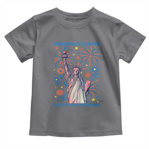 Funny Democracy Is Dying But Hey Nice Fireworks Toddler T Shirt Statue of Liberty Red and White Patriotic 4th of July TS02 Charcoal Print Your Wear