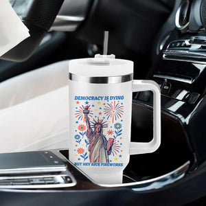 Funny Democracy Is Dying But Hey Nice Fireworks Tumbler With Handle Statue of Liberty Red and White Patriotic 4th of July TS02 Print Your Wear