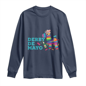 Funny Derby Day Cinco De Mayo Long Sleeve Shirt Derby De Mayo Horse Pinata TS11 Navy Print Your Wear