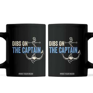 Funny Dibs On The Captain Coffee Mug Boating Boat Lover Anchor TS11 Black Print Your Wear
