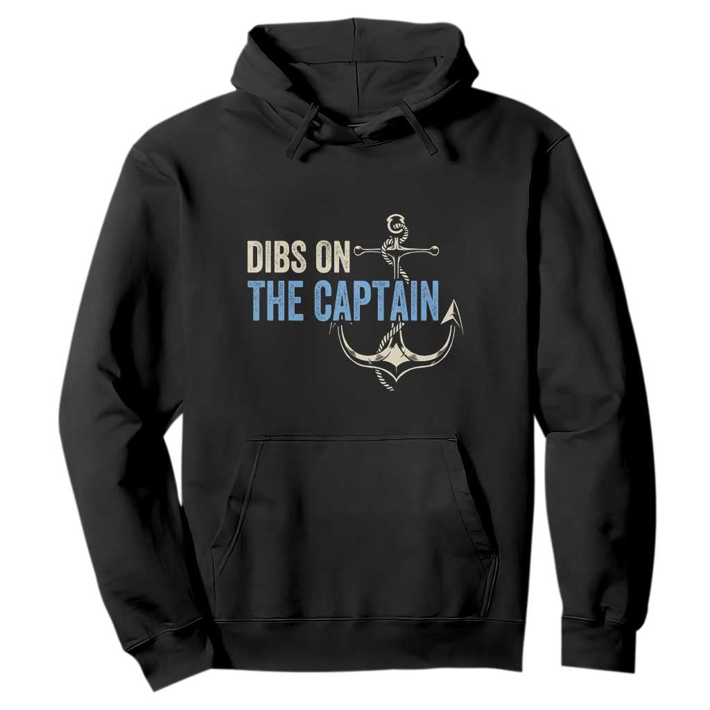 Funny Dibs On The Captain Hoodie Boating Boat Lover Anchor TS11 Black Print Your Wear