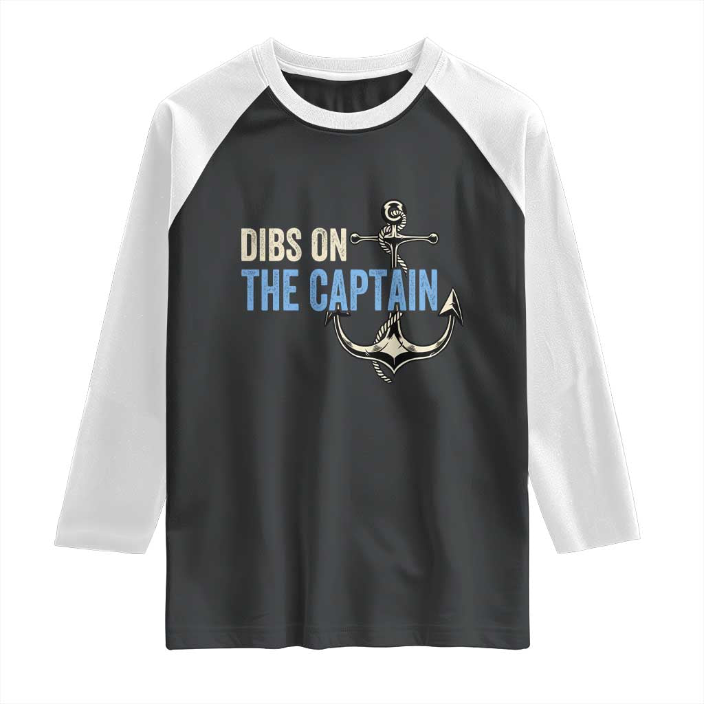 Funny Dibs On The Captain Raglan Shirt Boating Boat Lover Anchor TS11 Black White Print Your Wear