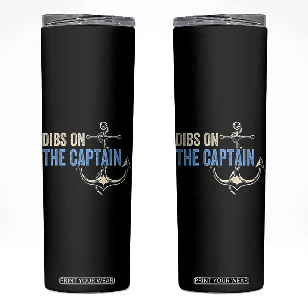 Funny Dibs On The Captain Skinny Tumbler Boating Boat Lover Anchor TS11 Black Print Your Wear