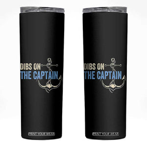 Funny Dibs On The Captain Skinny Tumbler Boating Boat Lover Anchor TS11 Black Print Your Wear