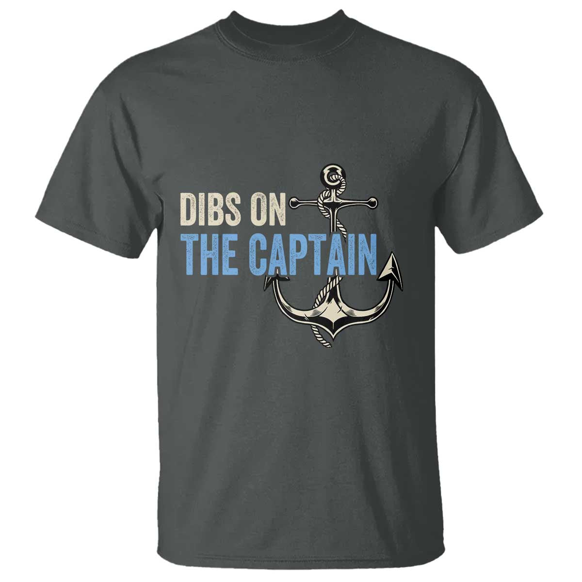 Funny Dibs On The Captain T Shirt Boating Boat Lover Anchor TS11 Dark Heather Print Your Wear
