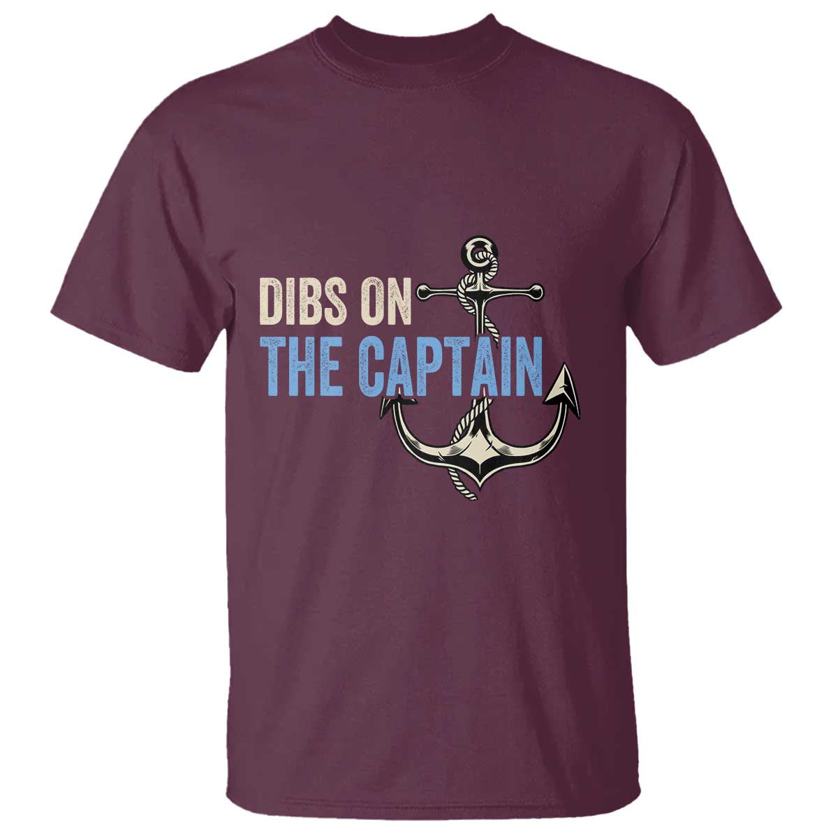 Funny Dibs On The Captain T Shirt Boating Boat Lover Anchor TS11 Maroon Print Your Wear