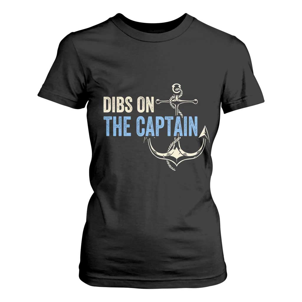 Funny Dibs On The Captain T Shirt For Women Boating Boat Lover Anchor TS11 Black Print Your Wear