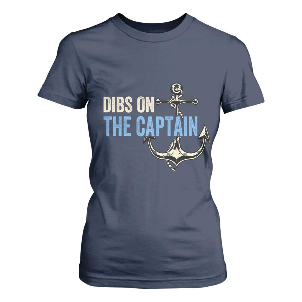 Funny Dibs On The Captain T Shirt For Women Boating Boat Lover Anchor TS11 Navy Print Your Wear