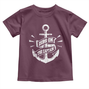 Funny Dibs On The Captain Toddler T Shirt Boating Boat Lover Vintage Anchor TS11 Maroon Print Your Wear