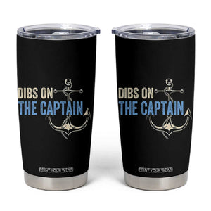 Funny Dibs On The Captain Tumbler Cup Boating Boat Lover Anchor TS11 Black Print Your Wear