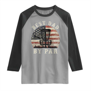 Funny Disc Golf Dad Best Dad By Par Raglan Shirt Vintage American Flag Fathers Day TS11 Sport Gray Black Print Your Wear