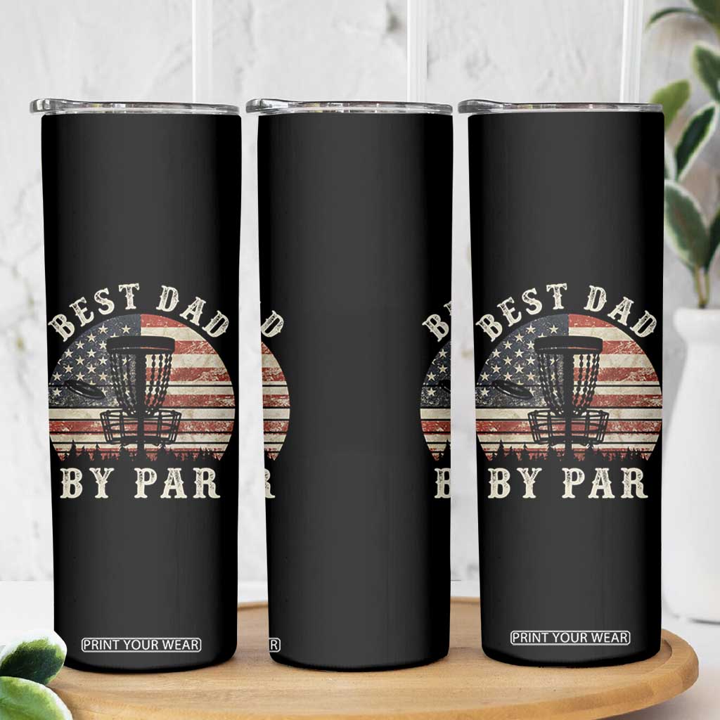 Funny Disc Golf Dad Best Dad By Par Skinny Tumbler Vintage American Flag Fathers Day TS11 Print Your Wear