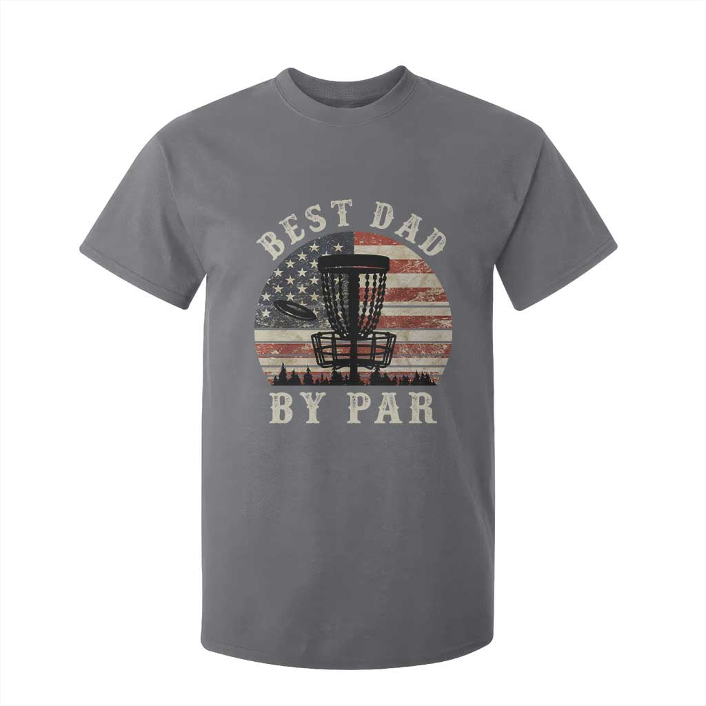 Funny Disc Golf Dad Best Dad By Par T Shirt For Kid Vintage American Flag Fathers Day TS11 Charcoal Print Your Wear