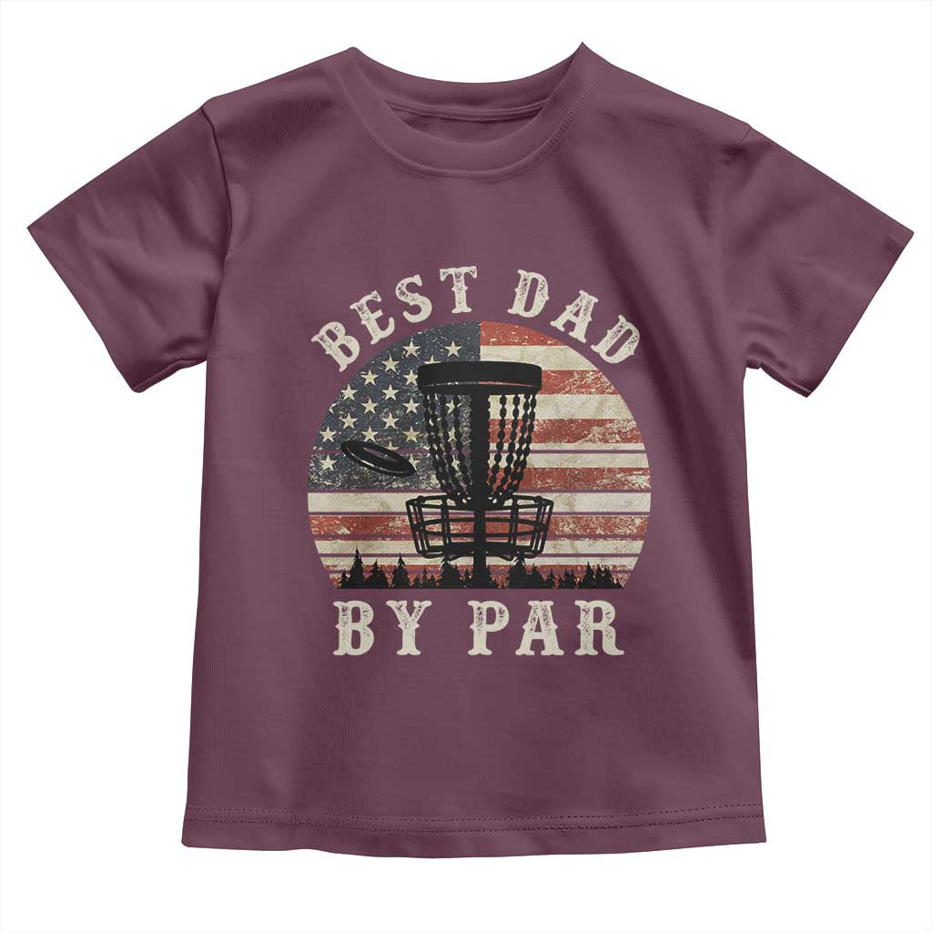 Funny Disc Golf Dad Best Dad By Par Toddler T Shirt Vintage American Flag Fathers Day TS11 Maroon Print Your Wear