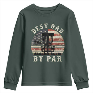 Funny Disc Golf Dad Best Dad By Par Youth Sweatshirt Vintage American Flag Fathers Day TS11 Dark Forest Green Print Your Wear