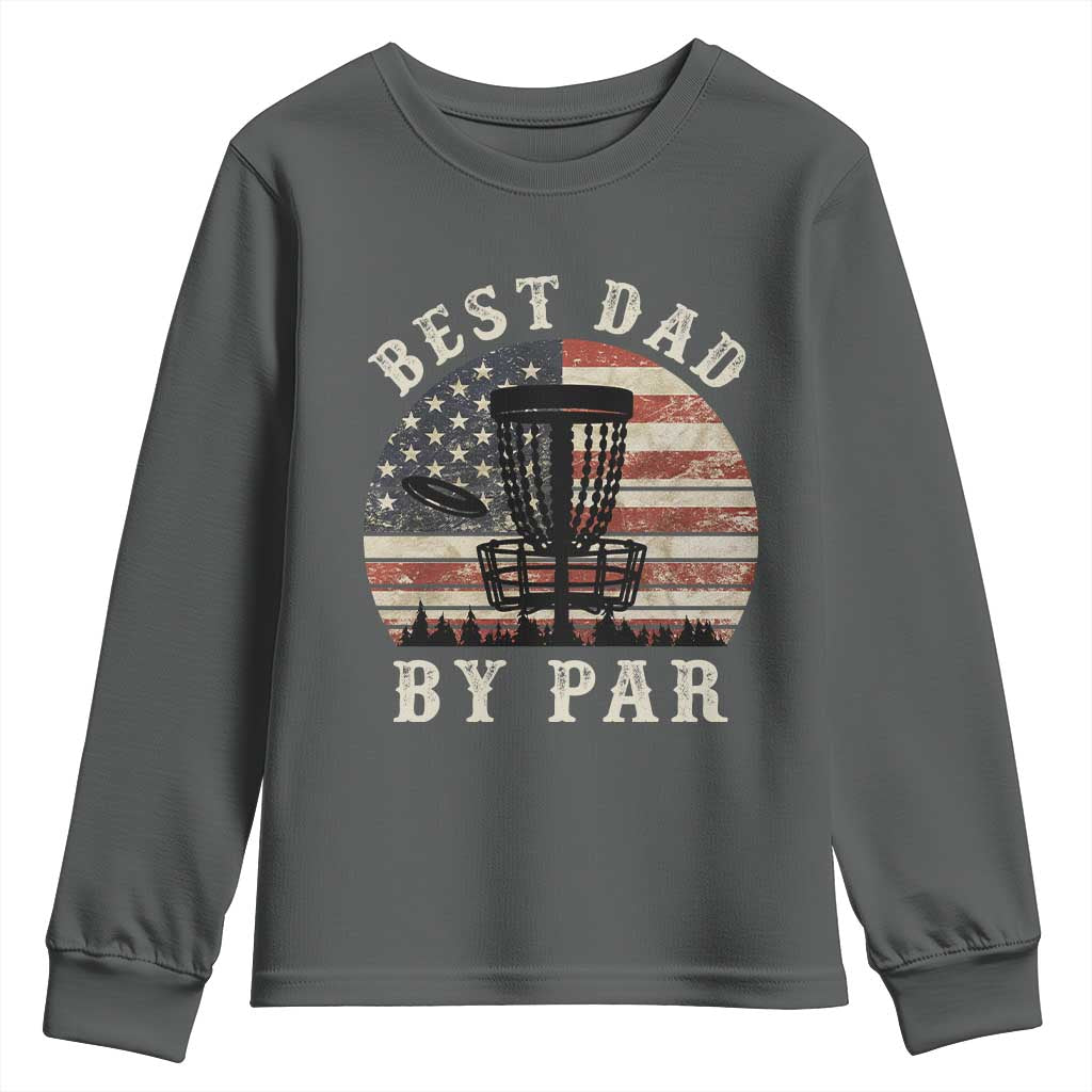 Funny Disc Golf Dad Best Dad By Par Youth Sweatshirt Vintage American Flag Fathers Day TS11 Dark Heather Print Your Wear
