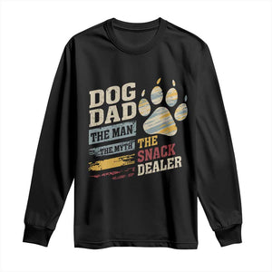 Funny Dog Dad The Man The Myth The Snack Dealer Long Sleeve Shirt Fur Dad Fathers Day TS11 Black Print Your Wear