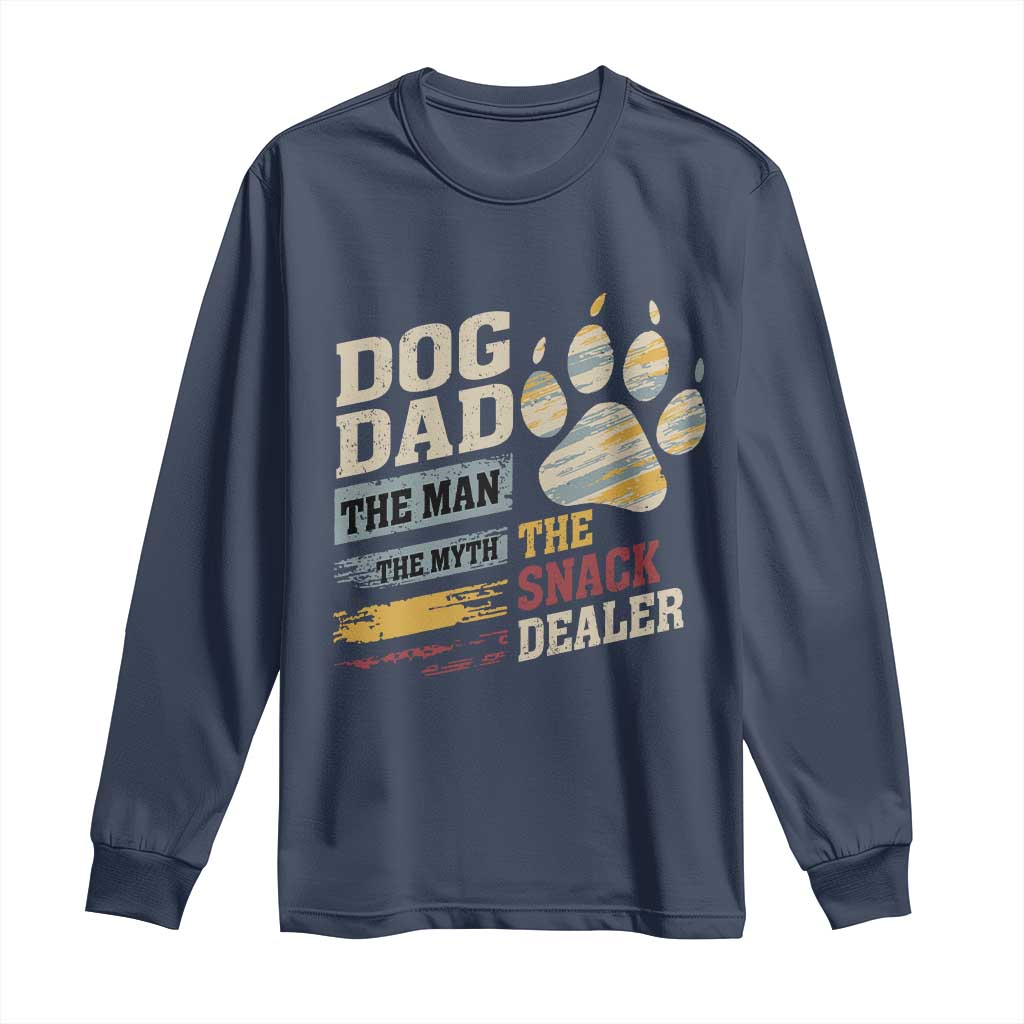 Funny Dog Dad The Man The Myth The Snack Dealer Long Sleeve Shirt Fur Dad Fathers Day TS11 Navy Print Your Wear