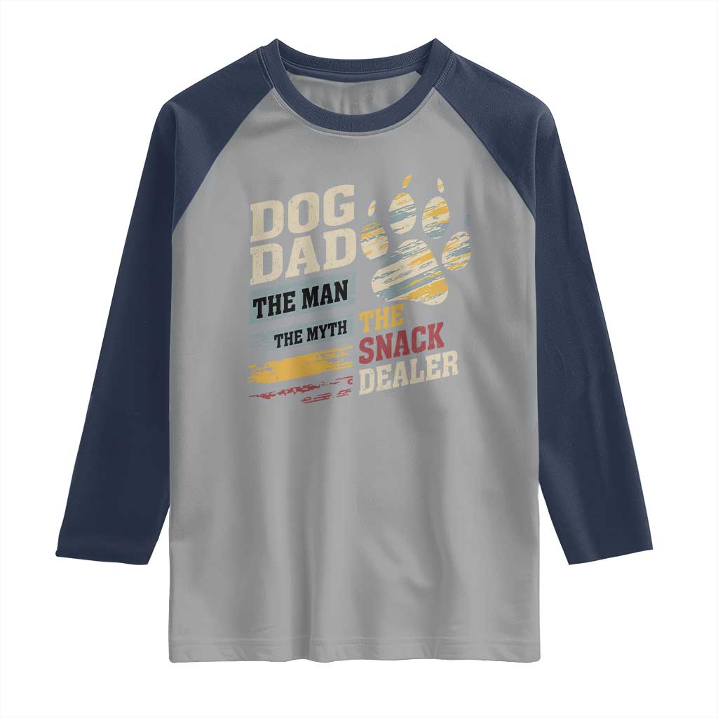Funny Dog Dad The Man The Myth The Snack Dealer Raglan Shirt Fur Dad Fathers Day TS11 Sport Gray Navy Print Your Wear