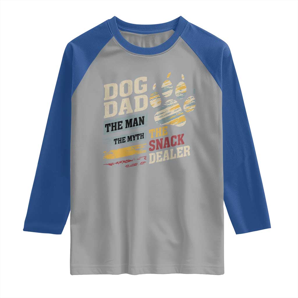 Funny Dog Dad The Man The Myth The Snack Dealer Raglan Shirt Fur Dad Fathers Day TS11 Sport Gray Royal Print Your Wear
