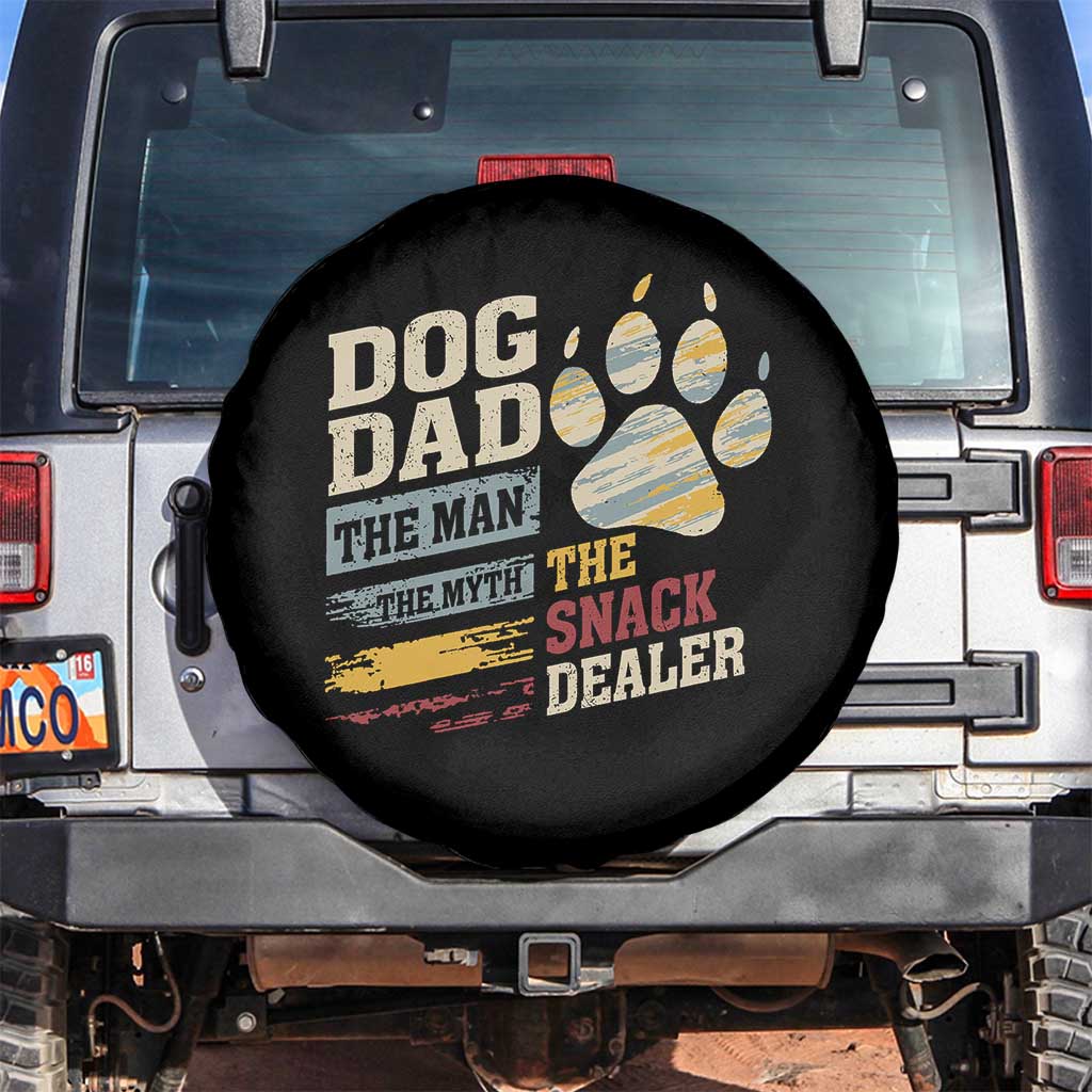 Funny Dog Dad The Man The Myth The Snack Dealer Spare Tire Cover Fur Dad Fathers Day TS11 No hole Black Print Your Wear